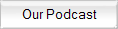 Our Podcast